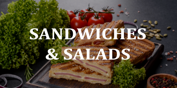 Sandwiches and salads
